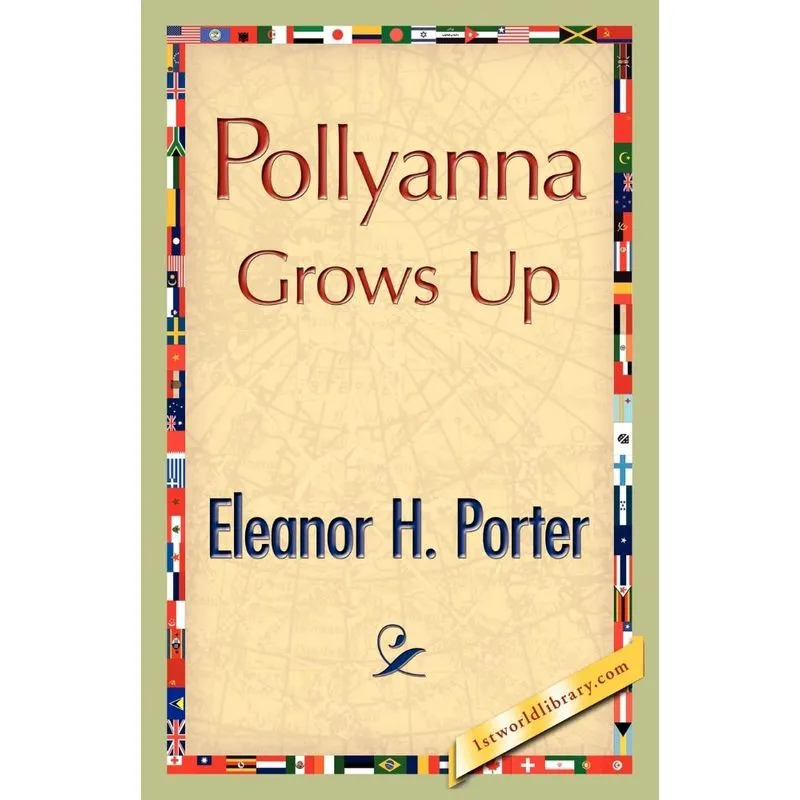Pollyanna Grows Up