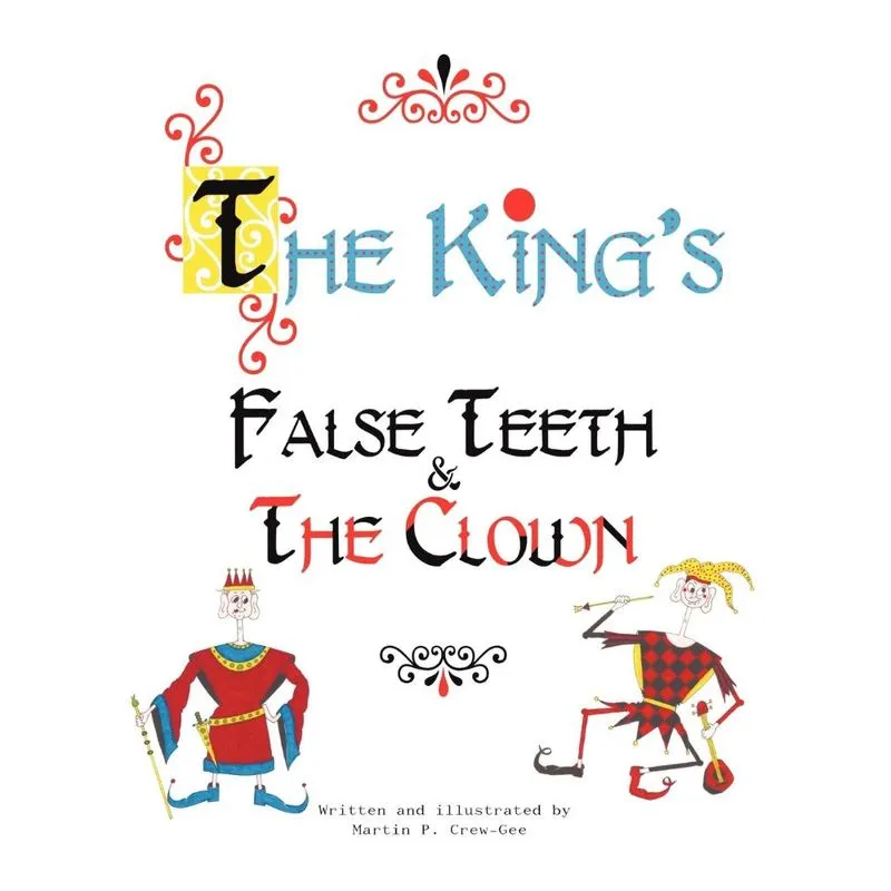 The Kings False Teeth & the Clown