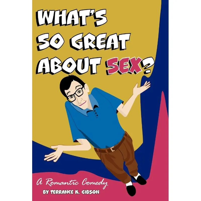 Whats So Great about Sex?