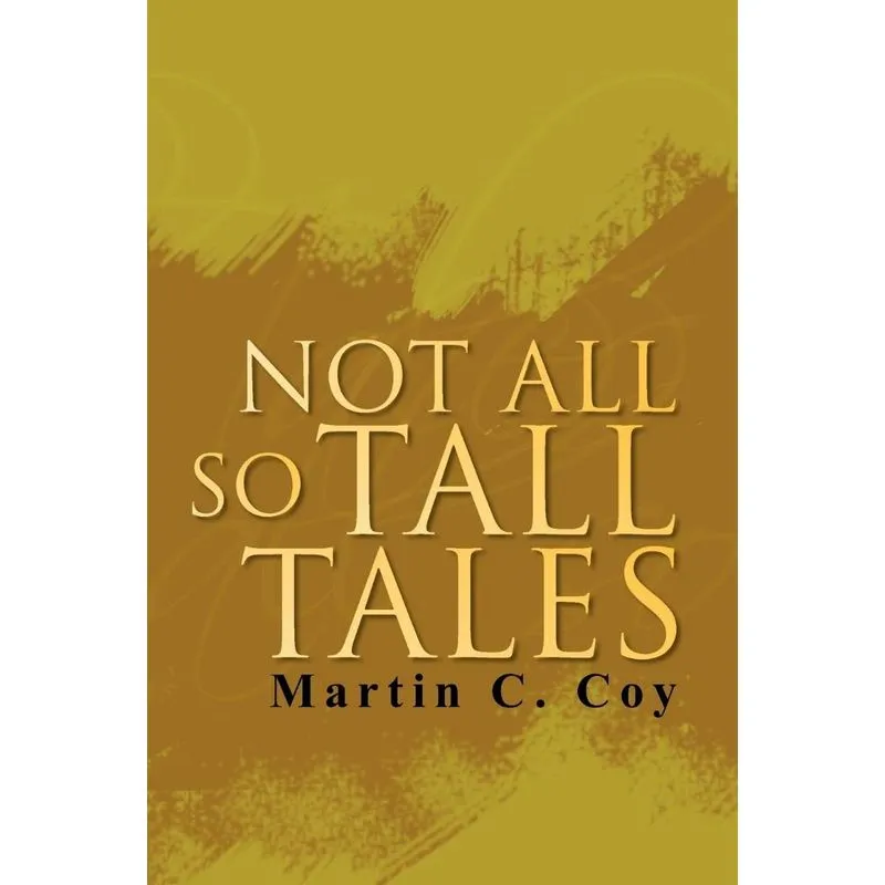 Not All So Tall Tales