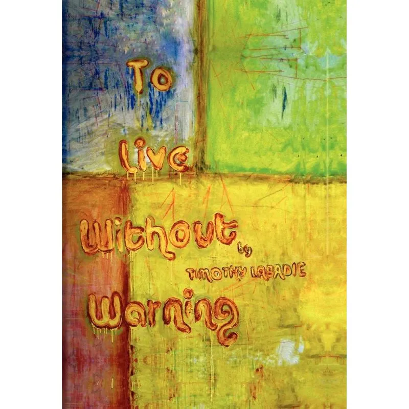 To Live Without Warning