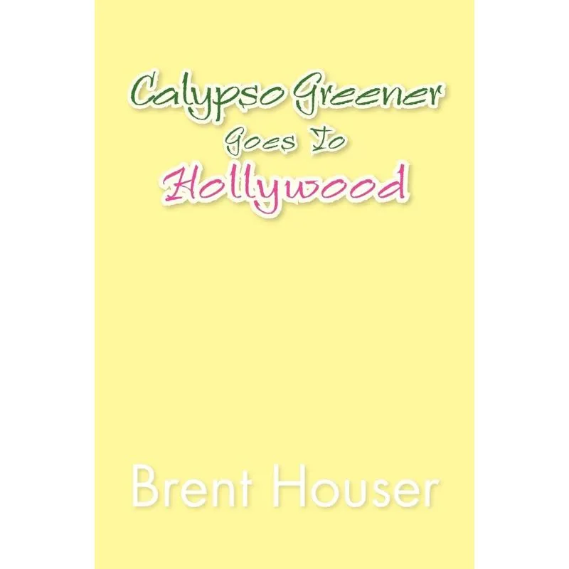 Calypso Greener Goes to Hollywood