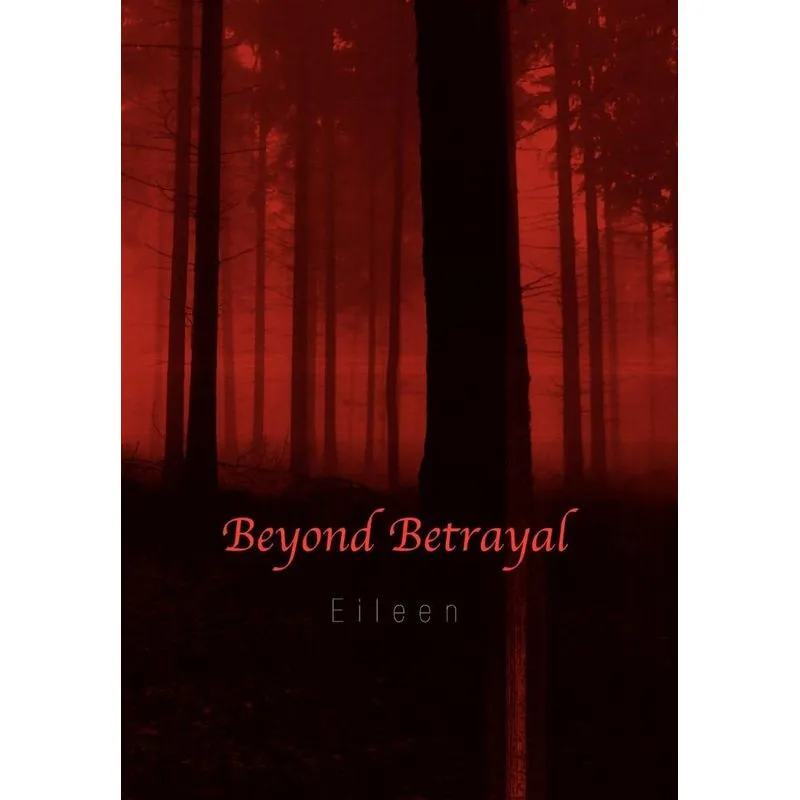 Beyond Betrayal