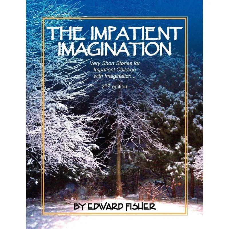 The Impatient Imagination