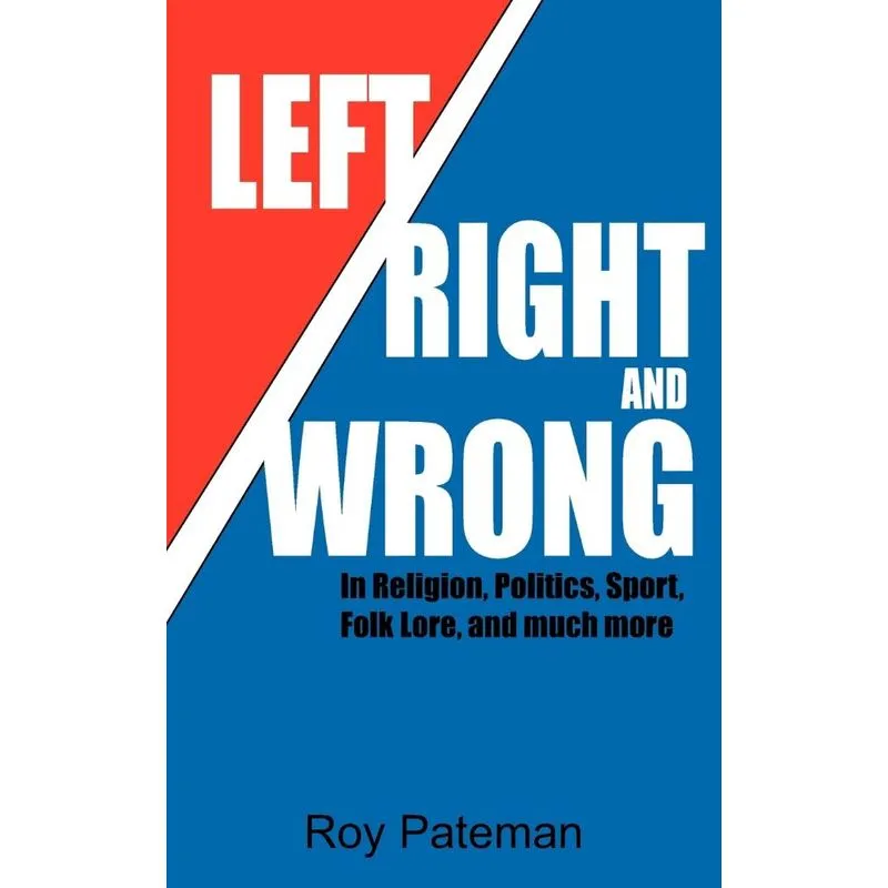 Left, Right and Wrong