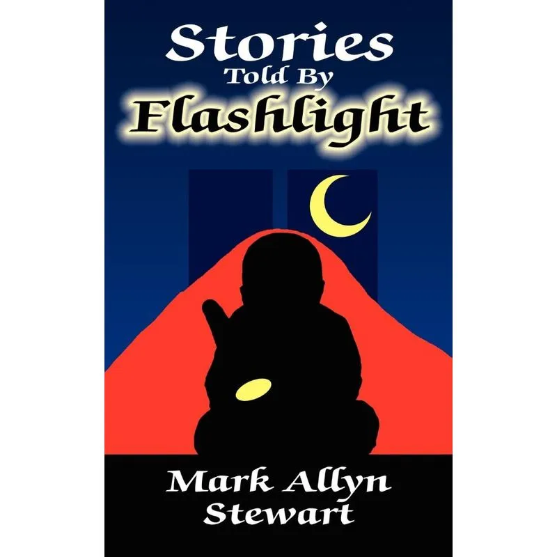 Stories Told By Flashlight