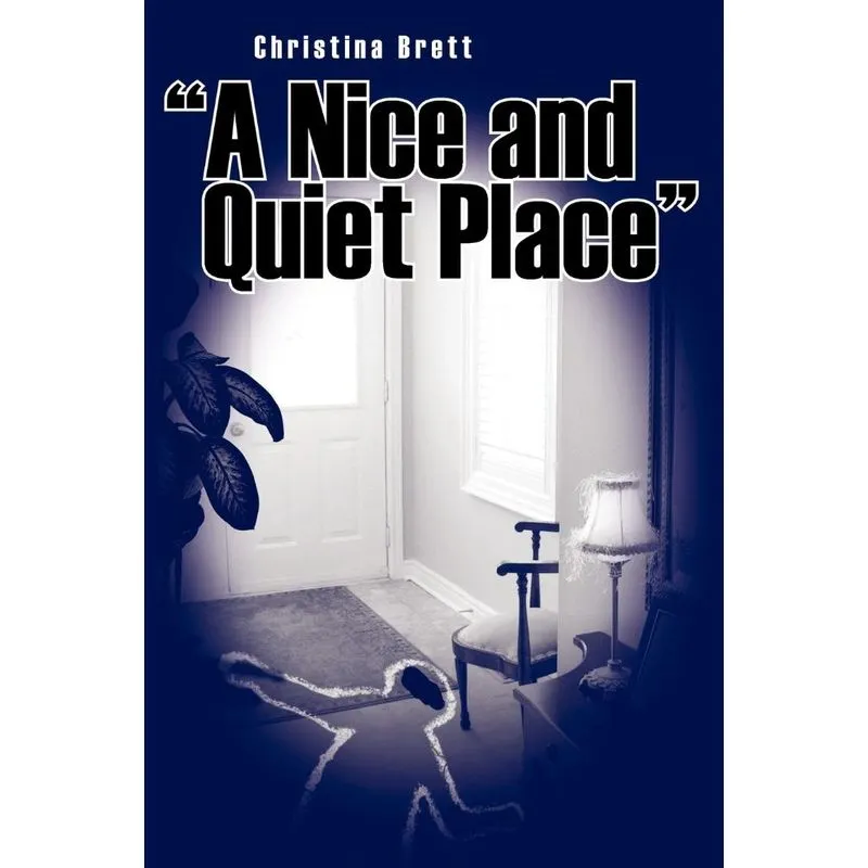 A Nice and Quiet Place