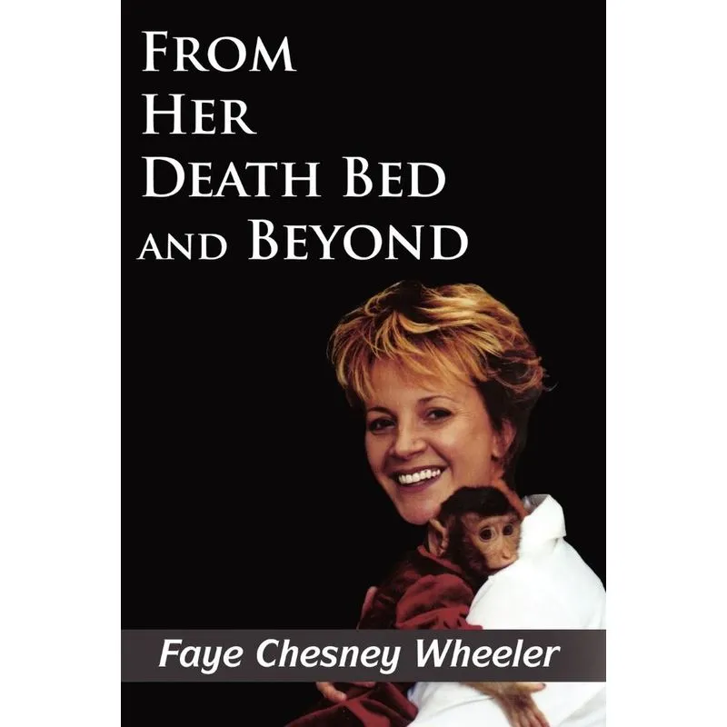 From Her Death Bed and Beyond