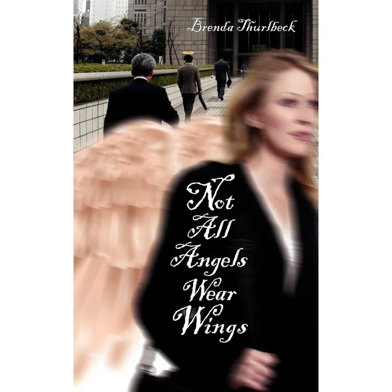 Not All Angels Wear Wings