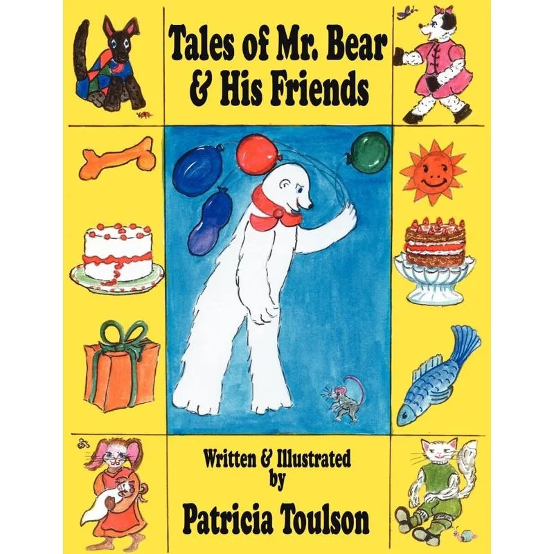 Tales of Mr. Bear & His Friends