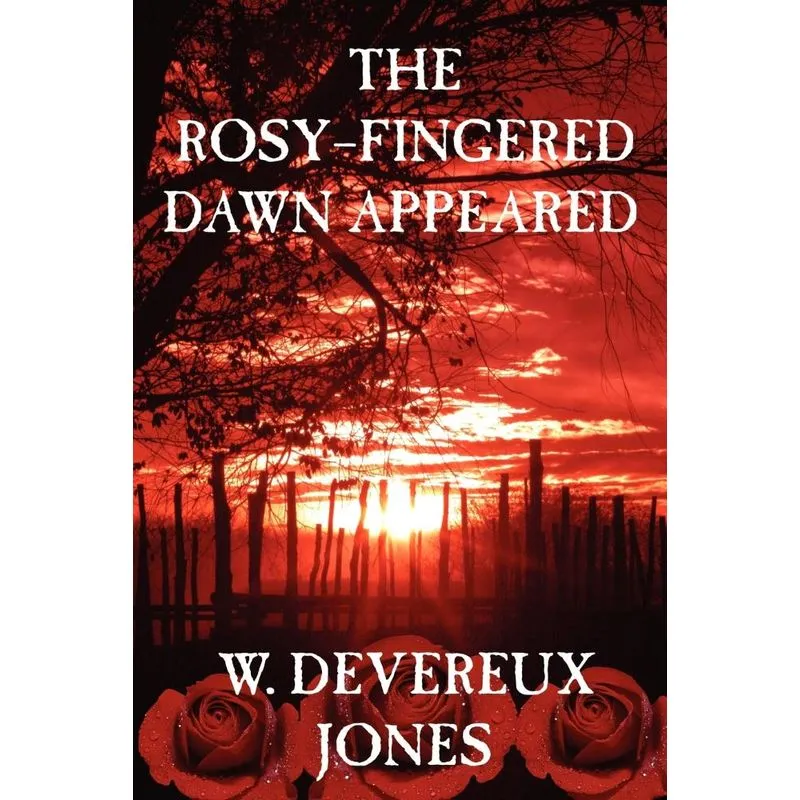 THE ROSY-FINGERED DAWN APPEARED
