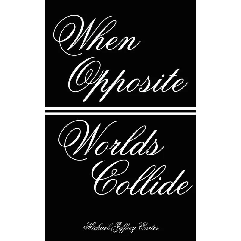 When Opposite Worlds Collide
