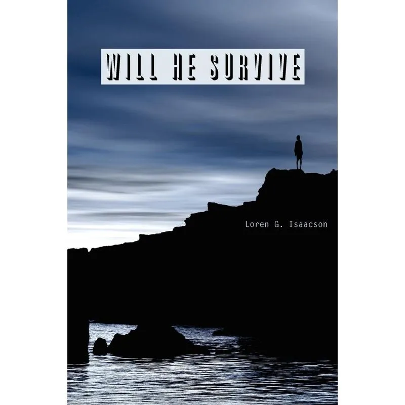 Will He Survive