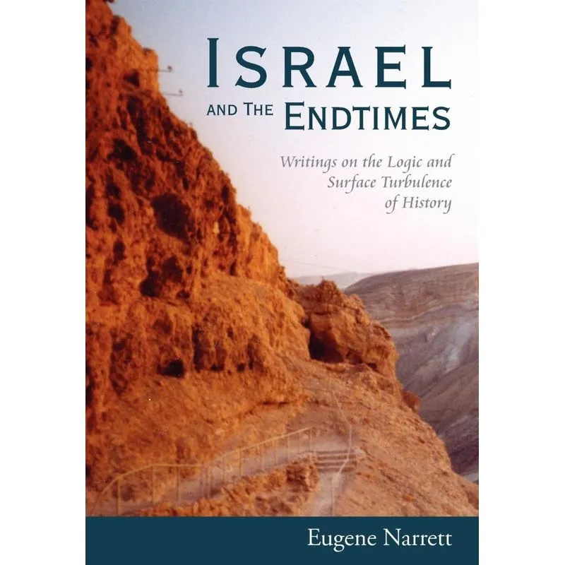Israel and The Endtimes