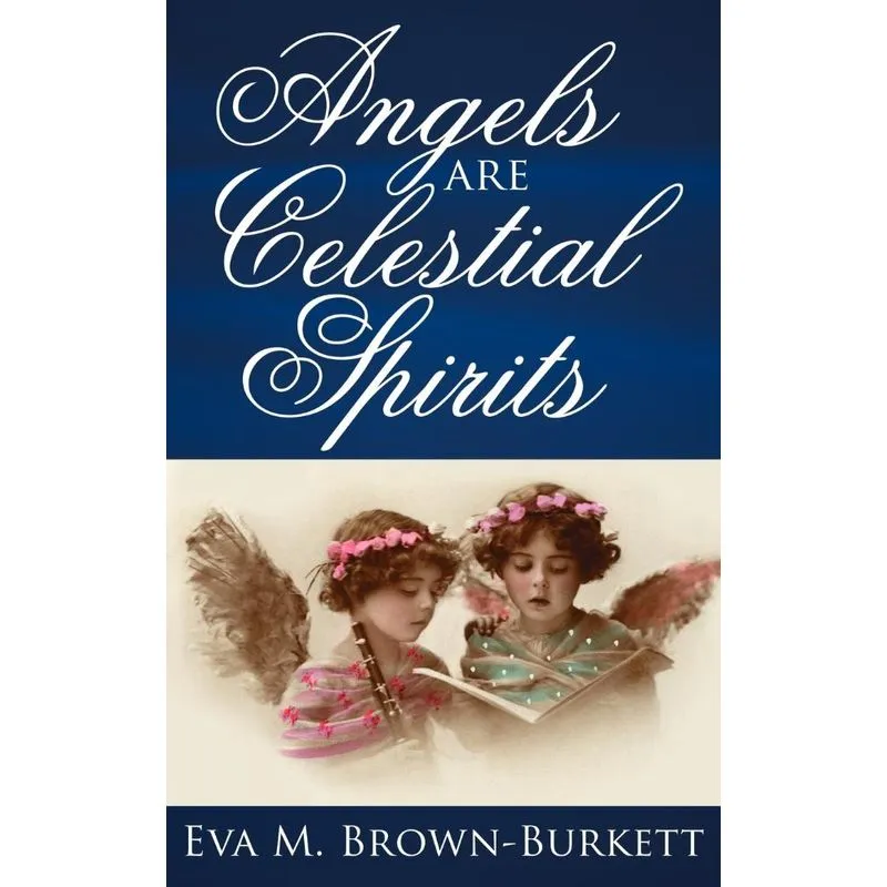 Angels are Celestial Spirits