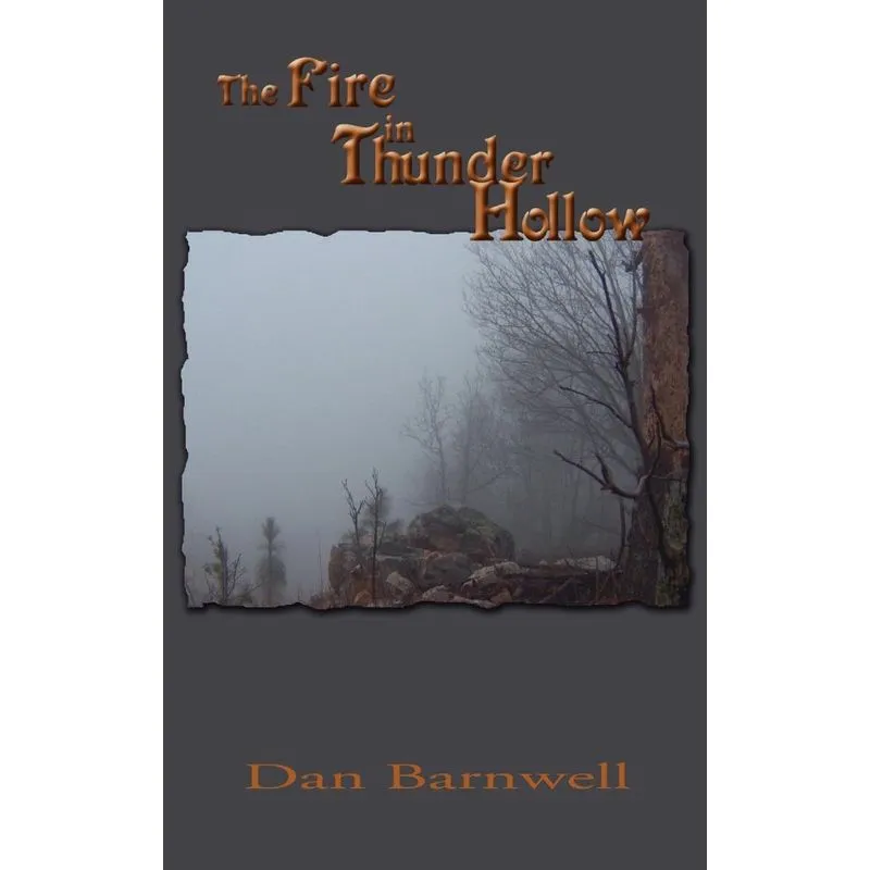 The Fire in Thunder Hollow