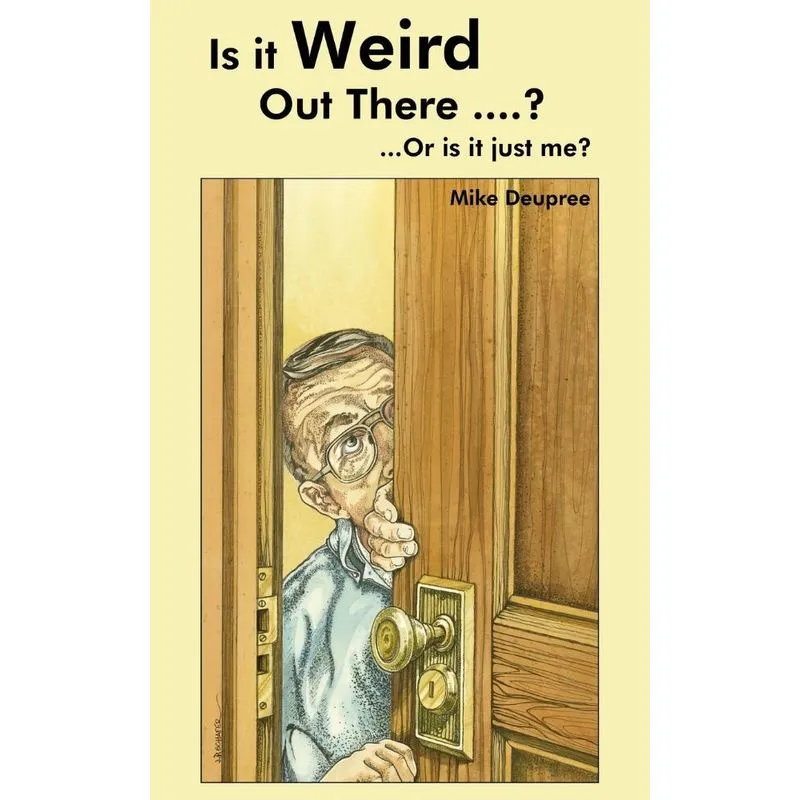 Is it Weird Out There ....?