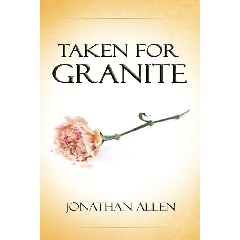 Taken For Granite