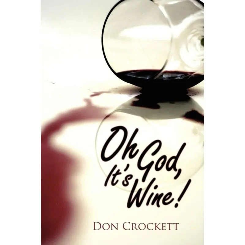 Oh God, Its Wine!