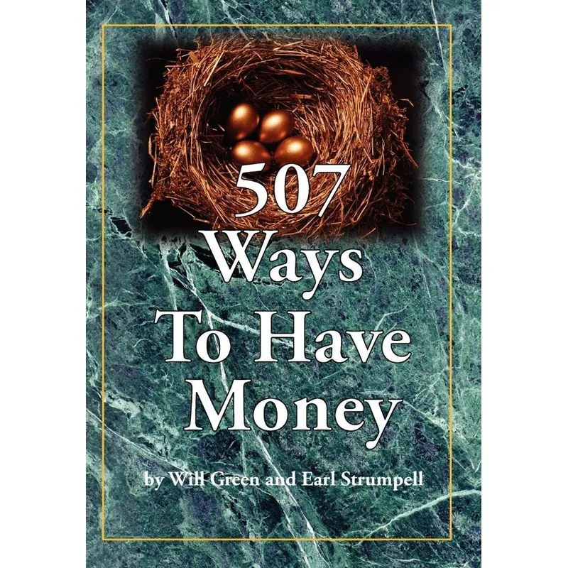 507 Ways To Have Money