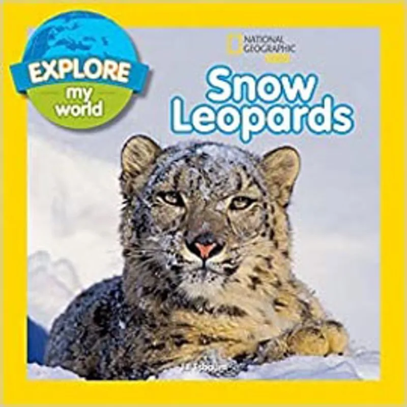 EXPLORE MY WORLD - SNOW LEOPARDS