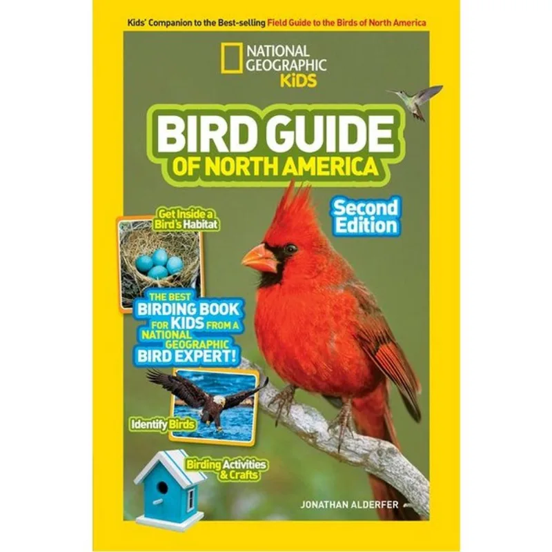 BIRD GUIDE OF NORTH AMERICA - NATIONAL GEOGRAPHIC KIDS - SECOND EDITION