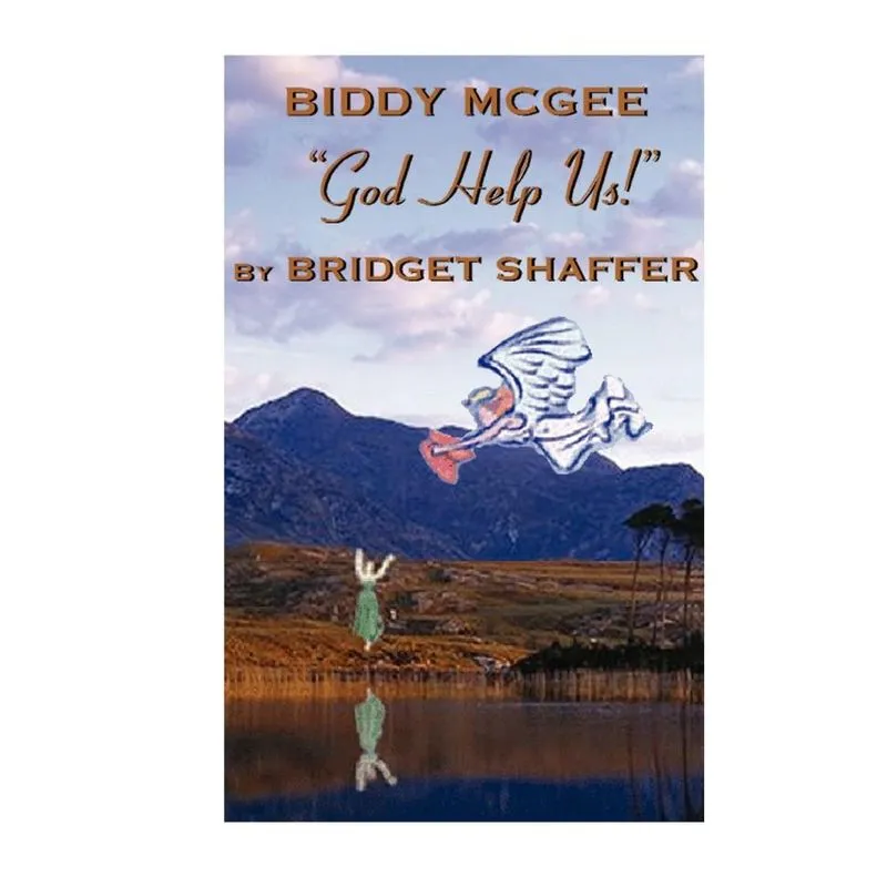 Biddy Mcgee God Help Us!