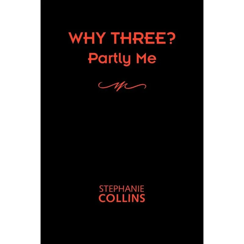 Why Three? Partly Me