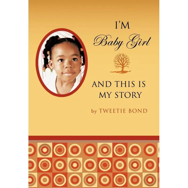 Im Baby Girl And This Is My Story