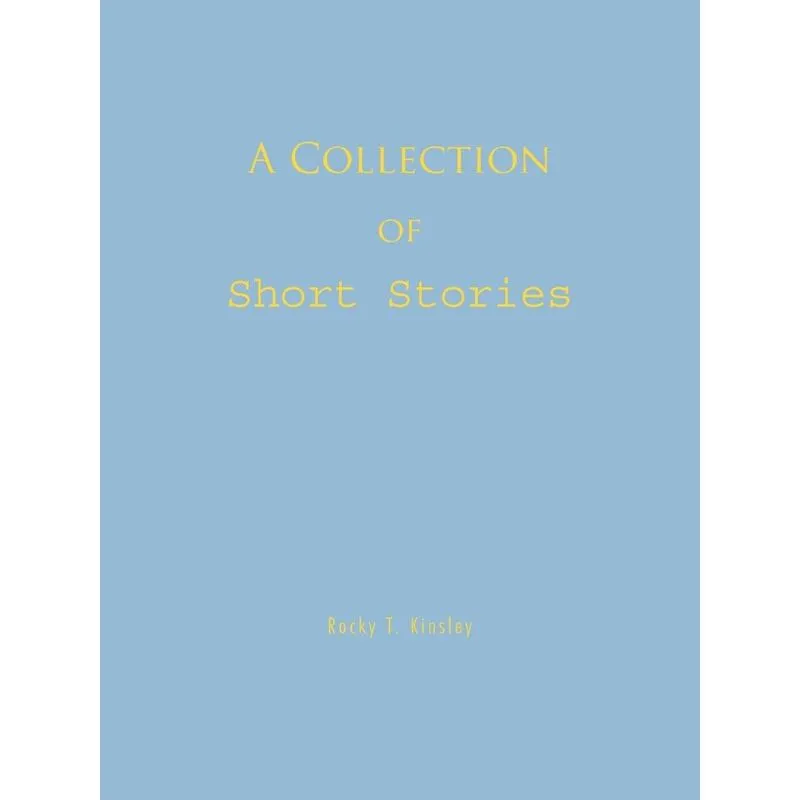 A Collection of Short Stories