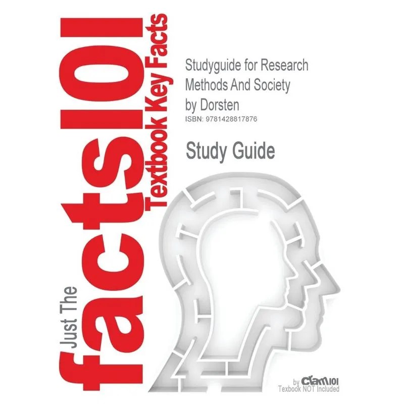 Studyguide for Research Methods And Society by Dorsten, ISB