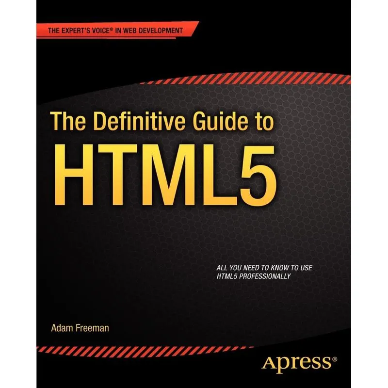 The Definitive Guide to HTML5