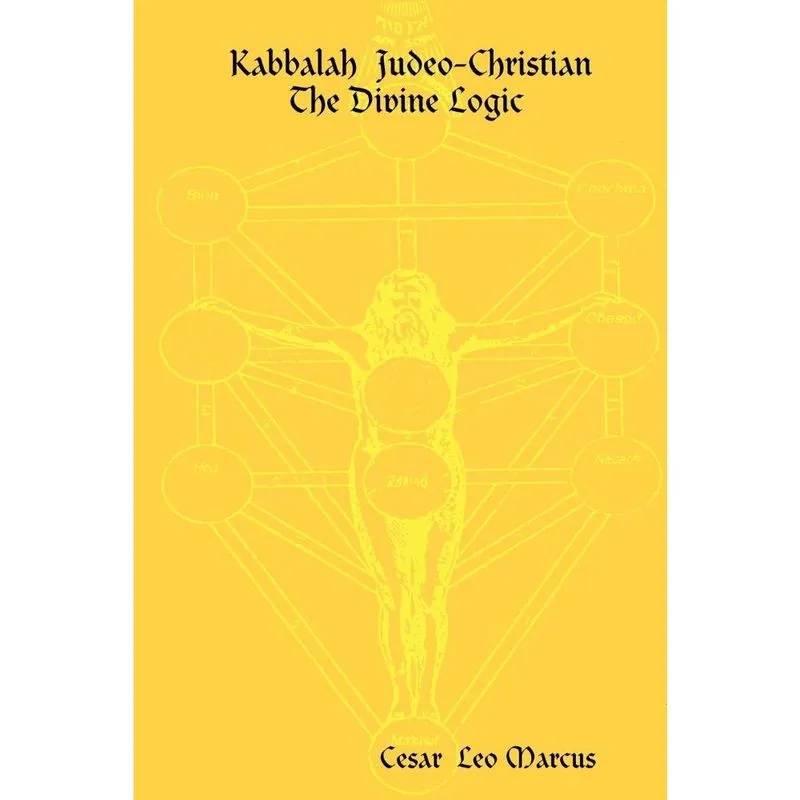 Kabbalah Judeo-Christian The Divine Logic