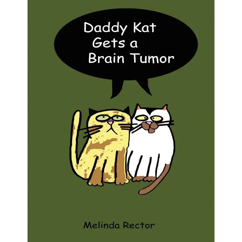Daddy Kat Gets a Brain Tumor