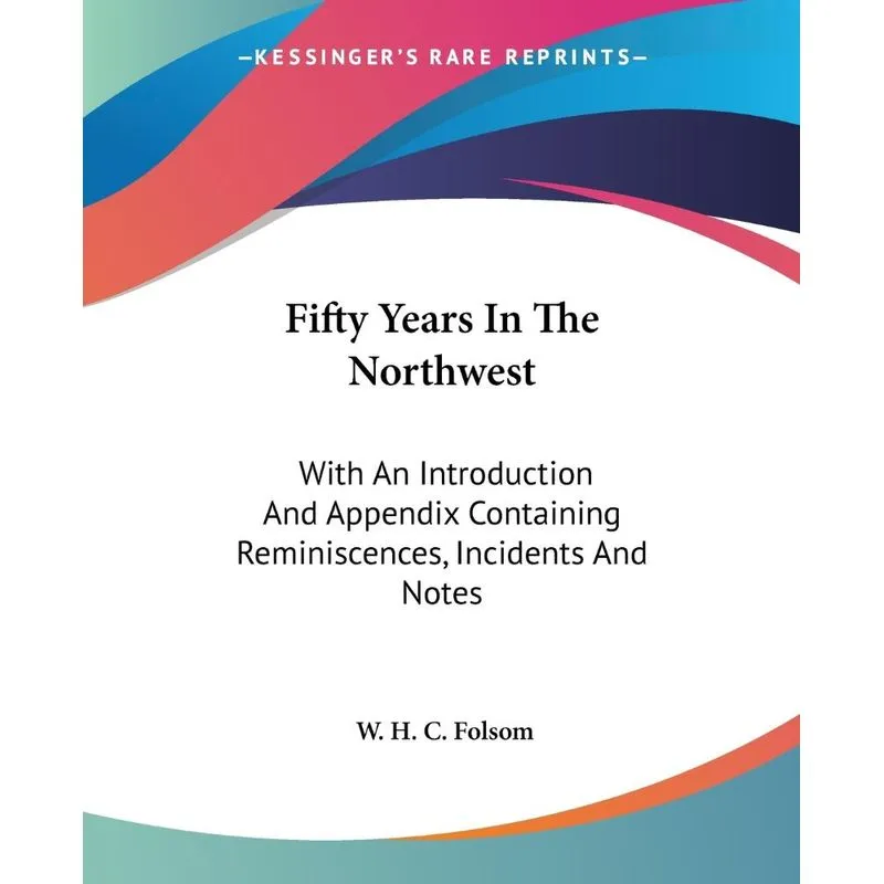 Fifty Years In The Northwest
