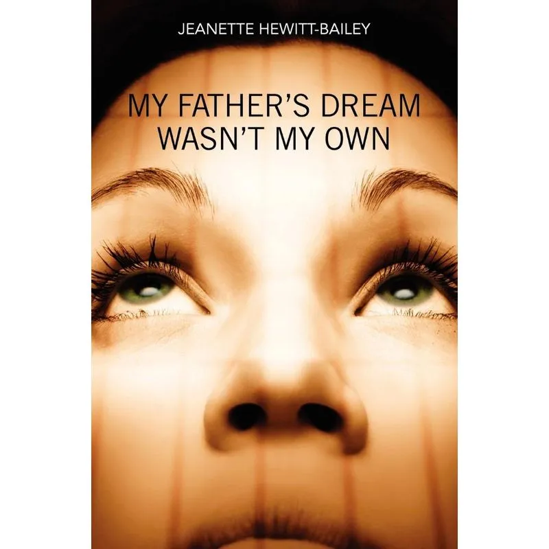 My Fathers Dream Wasnt My Own