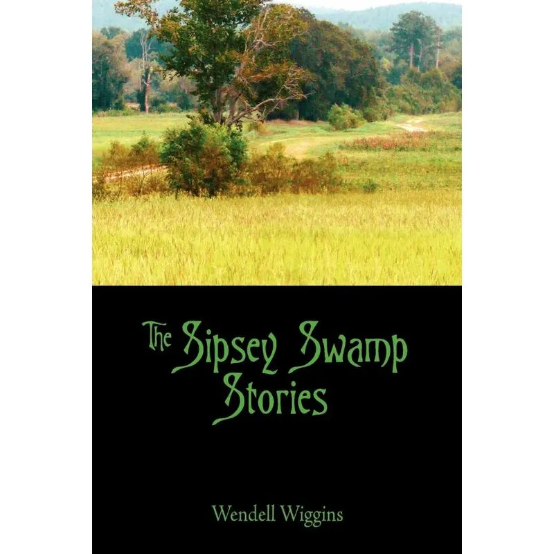 The Sipsey Swamp Stories