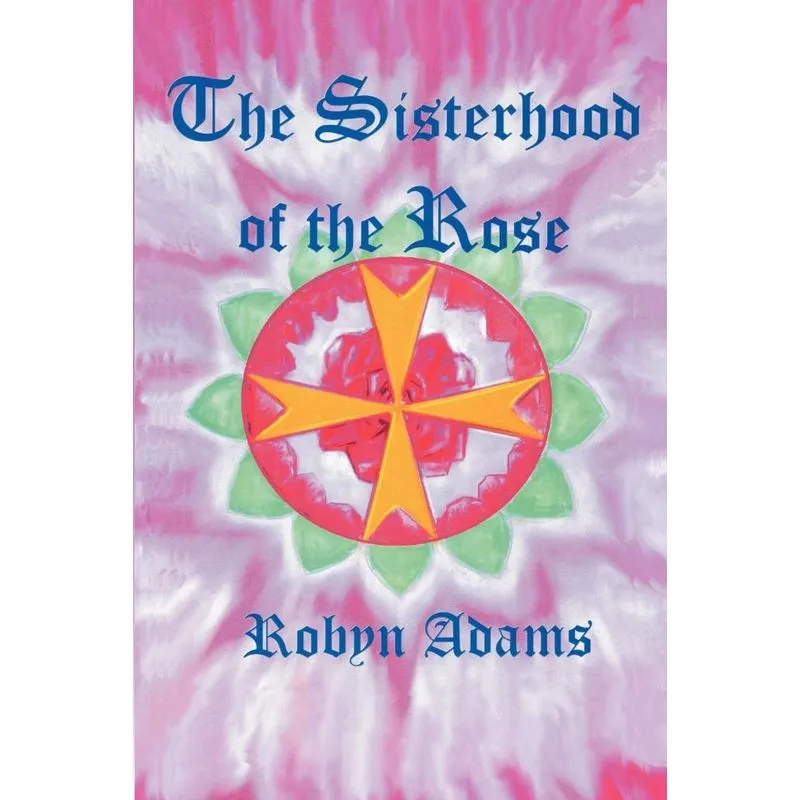 The Sisterhood of the Rose