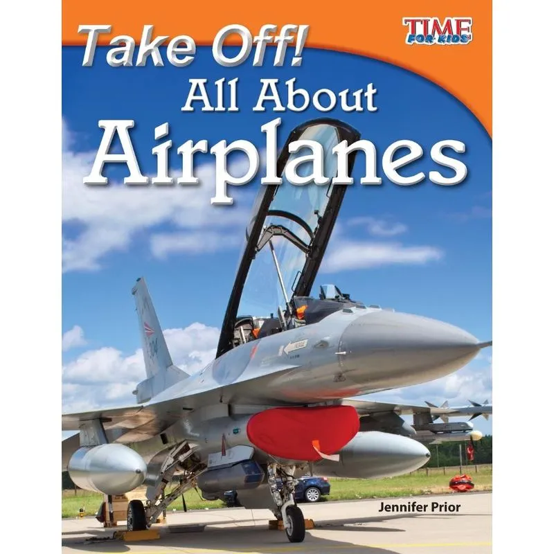 Take Off! All About Airplanes