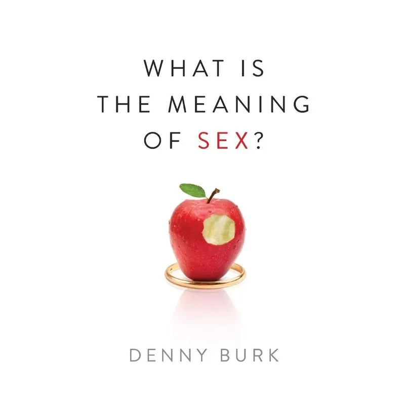 What Is the Meaning of Sex?