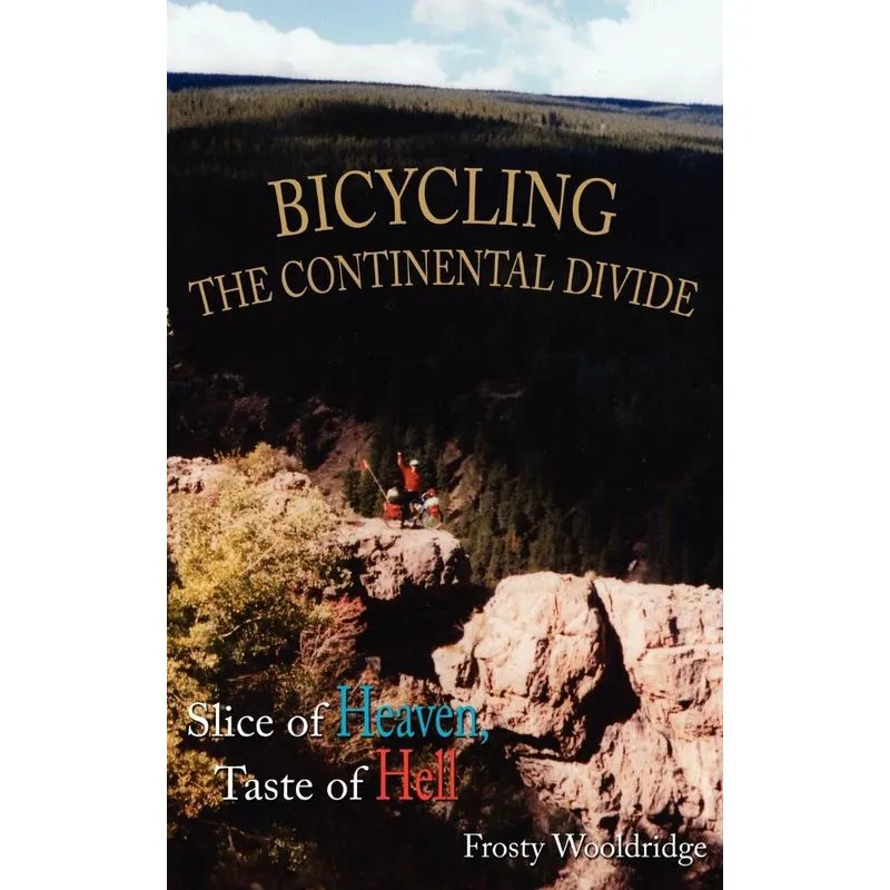 BICYCLING THE CONTINENTAL DIVIDE