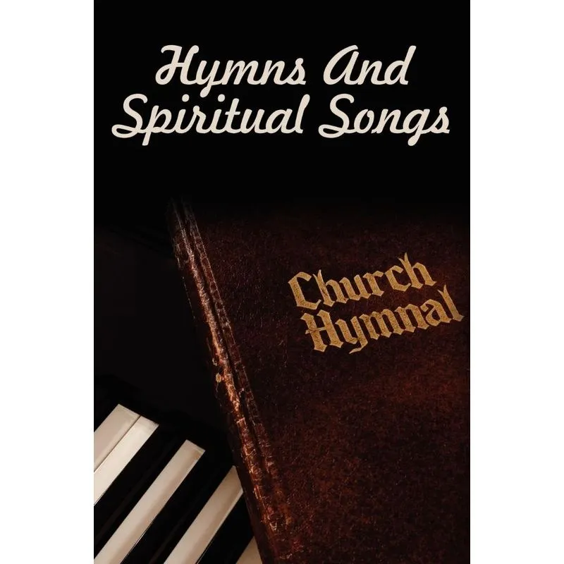 Hymns And Spiritual Songs