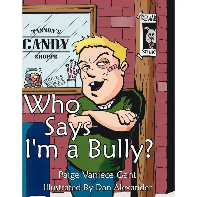 Who Says Im a Bully?