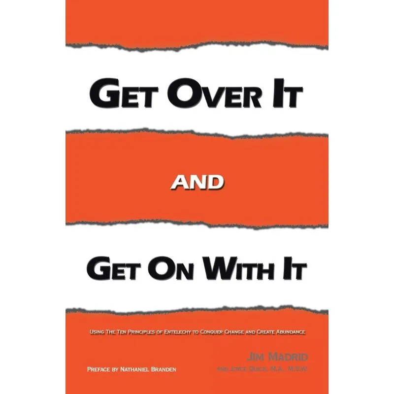 Get over It and Get on with It