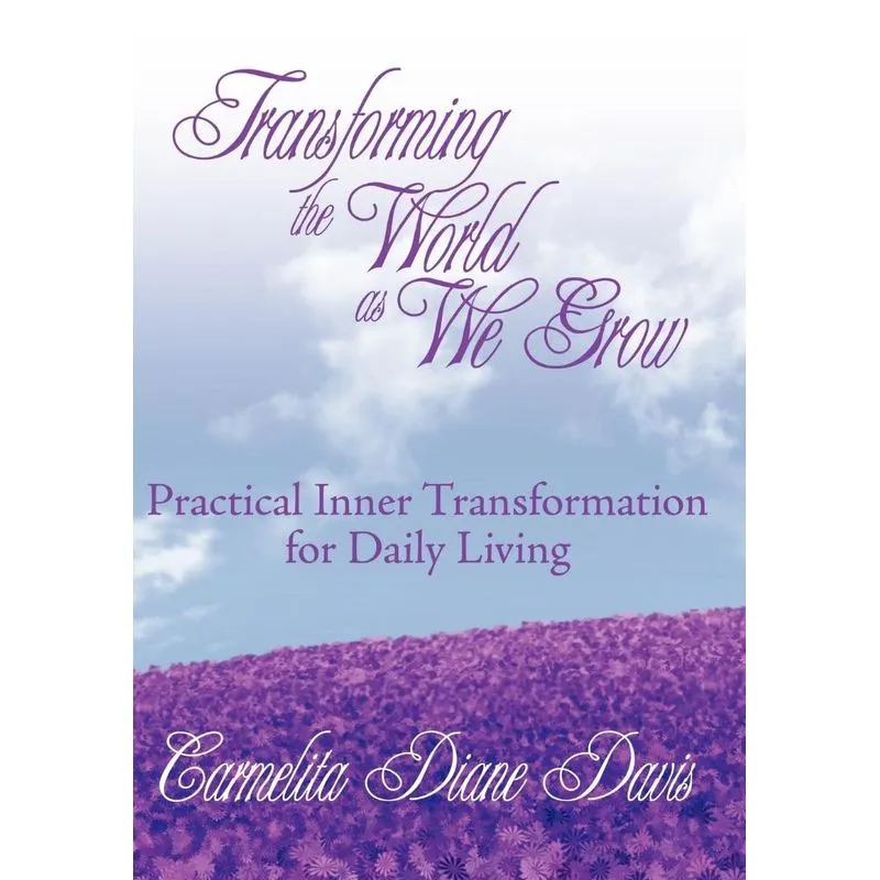 Transforming the World as We Grow