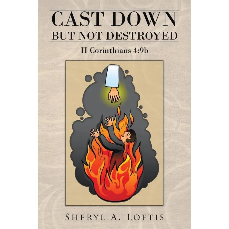 Cast Down But Not Destroyed