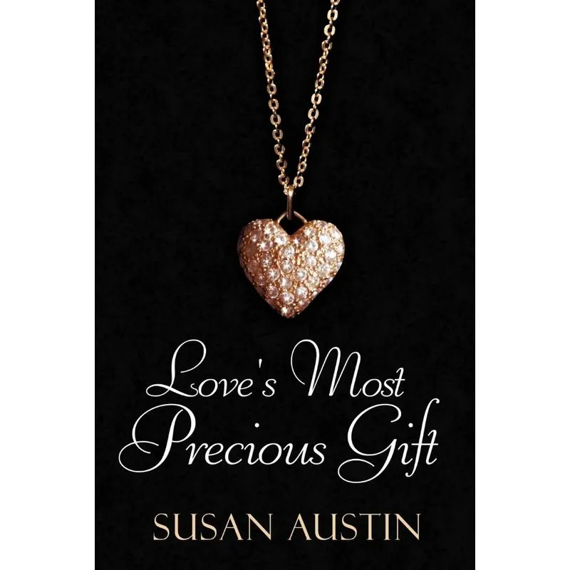 Loves Most Precious Gift
