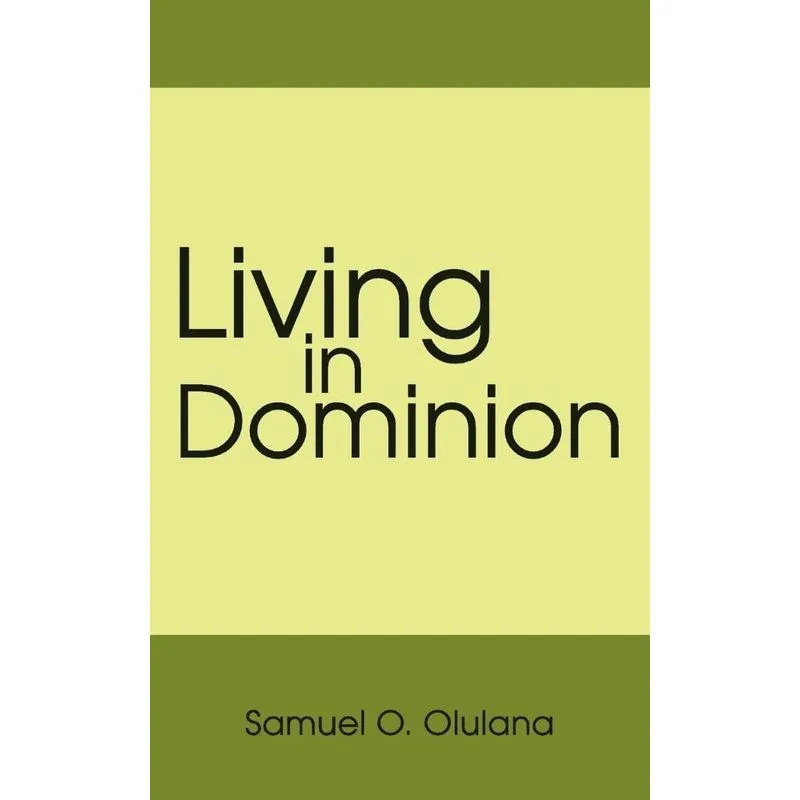 Living in Dominion