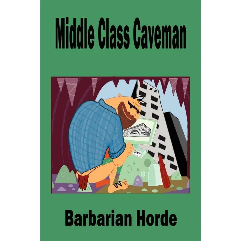 Middle Class Caveman