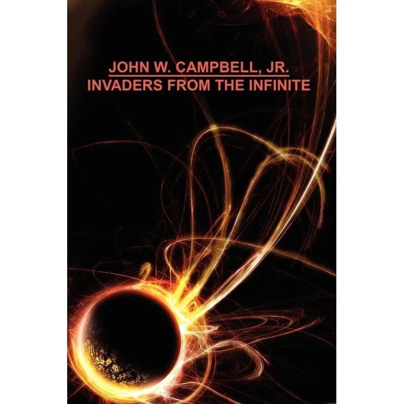 Invaders from the Infinite